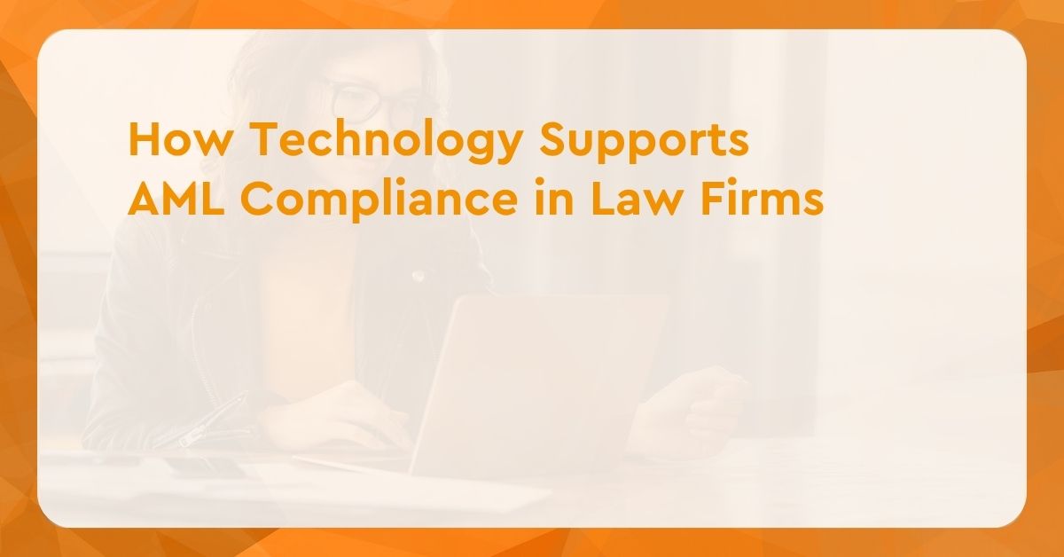 How technology supports AML in law firms